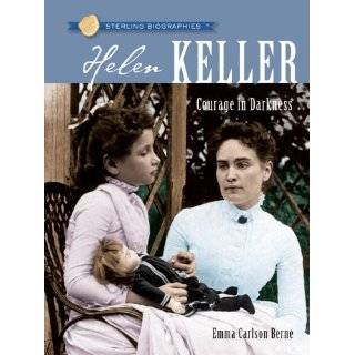 Sterling Biographies Helen Keller Courage in Darkness by Emma 