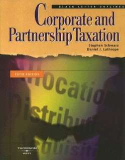  and Partnership Taxation by Stephen Schwarz, West Group  Paperback