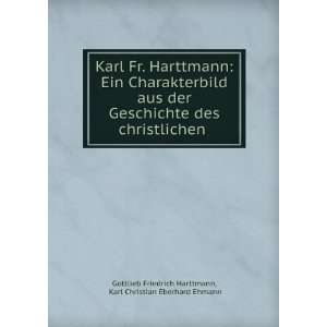   Karl Christian Eberhard Ehmann Gottlieb Friedrich Harttmann Books