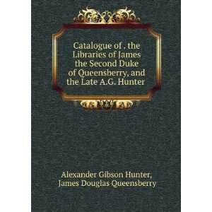   Hunter . James Douglas Queensberry Alexander Gibson Hunter Books