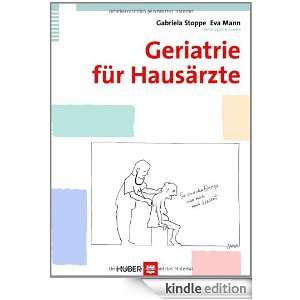 Geriatrie für Hausärzte (German Edition) Gabriela Stoppe, Eva Mann 