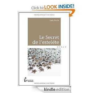 Le Secret de lesteléte (French Edition) Louis Moulia  