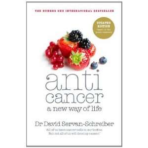  Anticancer A New Way of Life [Paperback] David Servan 