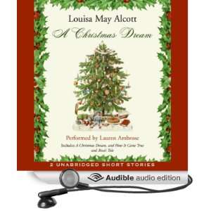  A Christmas Dream (Audible Audio Edition) Louisa May 