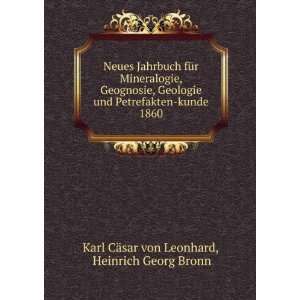    kunde. 1860 Heinrich Georg Bronn Karl CÃ¤sar von Leonhard Books