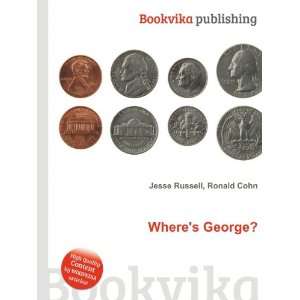  Wheres George? Ronald Cohn Jesse Russell Books