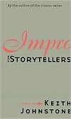 Impro for Storytellers, (0878301054), Keith Johnstone, Textbooks 