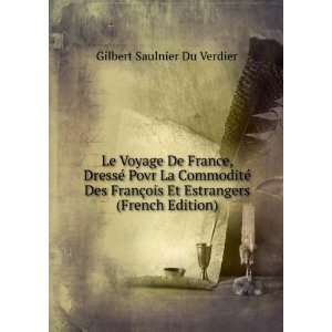  Le Voyage De France, DressÃ© Povr La CommoditÃ© Des 