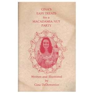   Ginas Easy Treats for a Macadamia Nut Party Gina DeDomenico Books