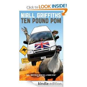 Ten Pound Pom Niall Griffiths  Kindle Store