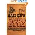 The Sailors Word Book The Classic Source for Over 14,000 Nautical 