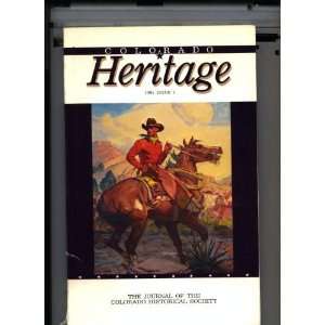  Colorado Heritage 1981, Issue 1 Colorado Historical 