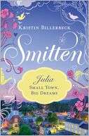 Julia   Small Town, Big Dreams Smitten Novella Two