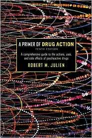 Primer of Drug Action, (0716706156), Robert M. Julien, Textbooks 