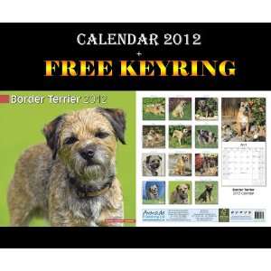  BORDER TERRIER DOGS CALENDAR 2012 + FREE KEYRING