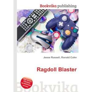  Ragdoll Blaster Ronald Cohn Jesse Russell Books