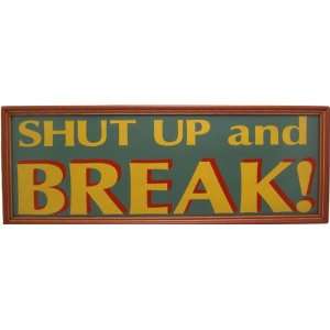  Billiards Wood Sign   Shut Up And Break