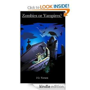 Zombies or Vampires? J.G. Vernen  Kindle Store