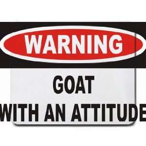  Warning Goat with an attitude Mousepad