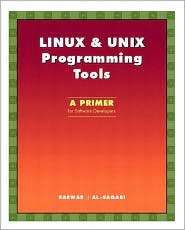 LINUX & UNIX Programming Tools A Primer for Software Developers 