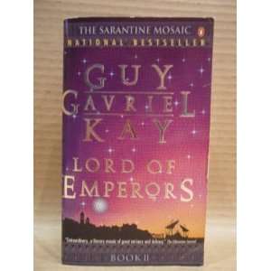   of Emperors (The Sarantine Mosaic, Book 2) Guy Gavriel Kay Books