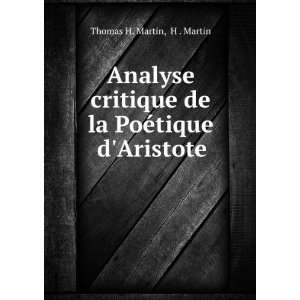   de la PoÃ©tique dAristote H . Martin Thomas H. Martin Books