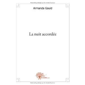  la nuit accordee (9782812148972) Armanda Gauld Books