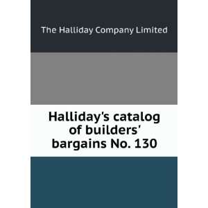   of builders bargains No. 130 The Halliday Company Limited Books