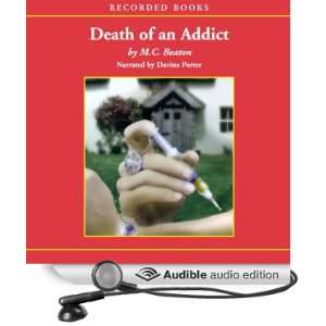 Death of an Addict A Hamish Macbeth Mystery [Unabridged] [Audible 