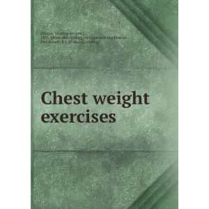  Chest weight exercises Thomas Andrew], 1875  [from old 