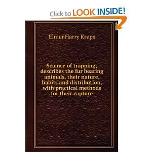  methods for their capture (9785873924424) Elmer Harry Kreps Books
