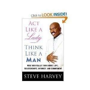   Harvey Act Like a Lady, ThinkLike aMan, What Men Really  N/A  Books