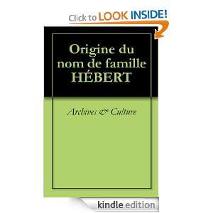 Origine du nom de famille HÉBERT (Oeuvres courtes) (French Edition 