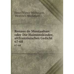   Gedicht. 67 68 Heinrich Michelant Henri Victor Michelant Books