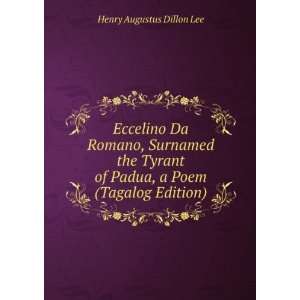   of Padua, a Poem (Tagalog Edition) Henry Augustus Dillon Lee Books