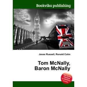   Tom McNally, Baron McNally Ronald Cohn Jesse Russell Books