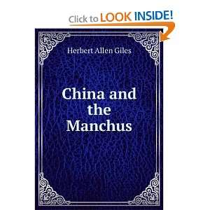  China and the Manchus Herbert Allen Giles Books