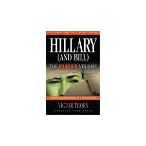  Hillary (And Bill) The Murder Volume Part Three of the 