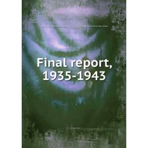  Final report, 1935 1943 United States. Federal Works Agency 