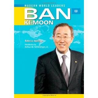 Ban Ki Moon United Nations Secretary General (Modern World Leaders 