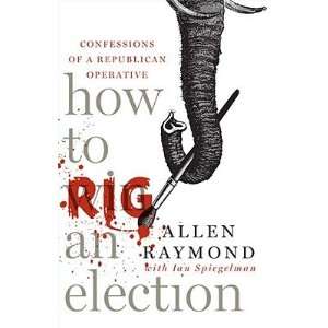   Republican Operative [HT RIG AN ELECTION] Allen(Author) ; Spiegelman