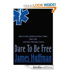   Life, and Your Nursing Career James Huffman  Kindle Store