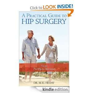 Practical Guide to Hip Surgery M.E. Hecht  Kindle Store