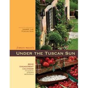  Under the Tuscan Sun 2012 Softcover Engagement Calendar 