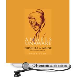  Angels Unaware (Audible Audio Edition) Priscilla A. Maine 