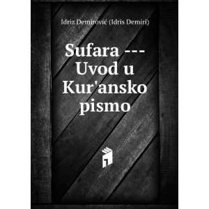       Uvod u Kuransko pismo Idriz DemiroviÄ? (Idris Demiri) Books