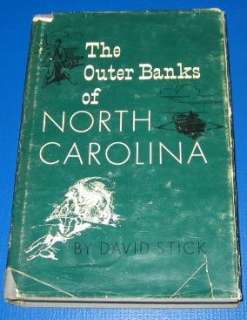 The Outer Banks of North Carolina by David Stick Book  