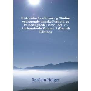   isÃ¦r i det 17. Aarhundrede Volume 3 (Danish Edition) RÃ¸rdam