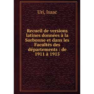   FacultÃ©s des dÃ©partements  de 1911 Ã  1915 Isaac Uri Books