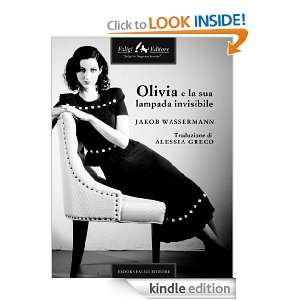 Olivia e la sua lampada invisibile (Italian Edition) Jakob Wasserman 